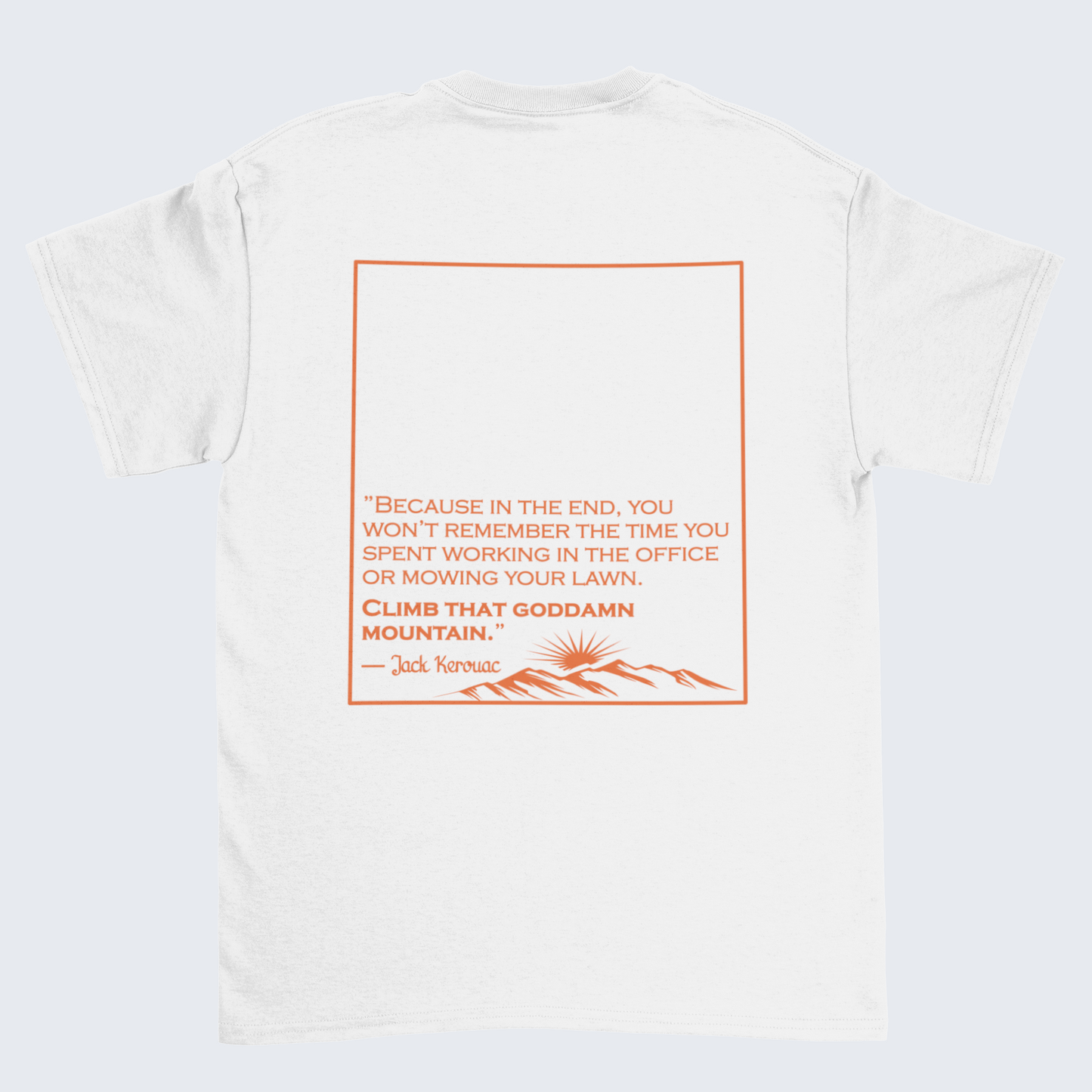 Climb that mountain Unisex T-Shirt